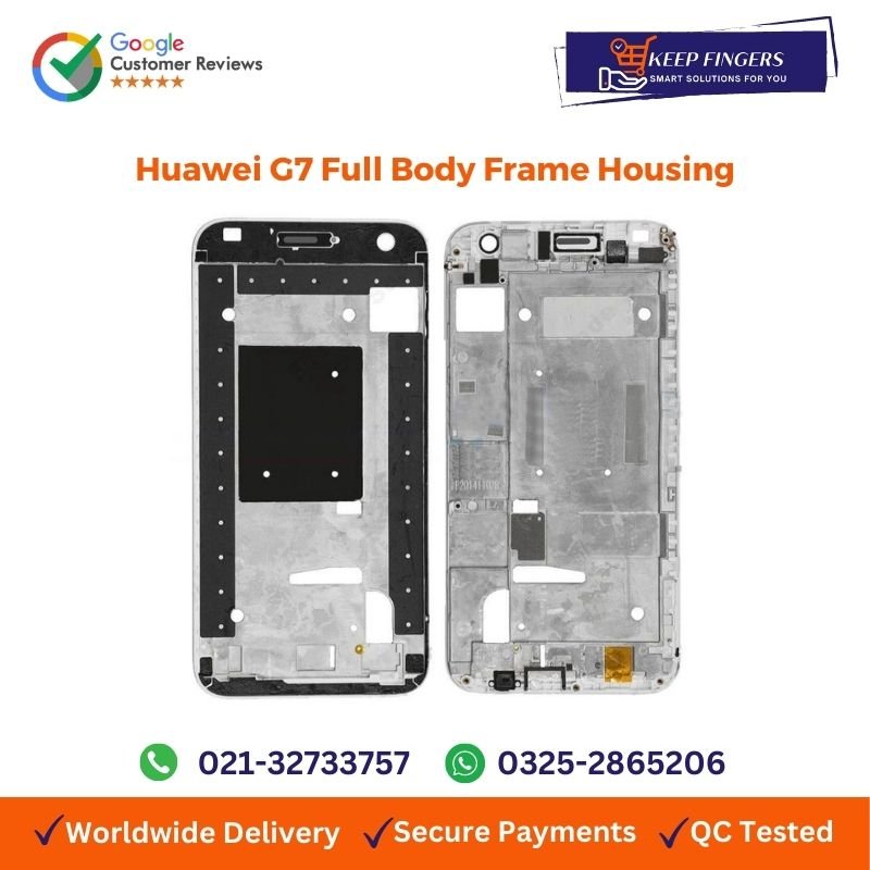 Buy Huawei G7 Full Body Frame Housing In Pakistan Keepfinger